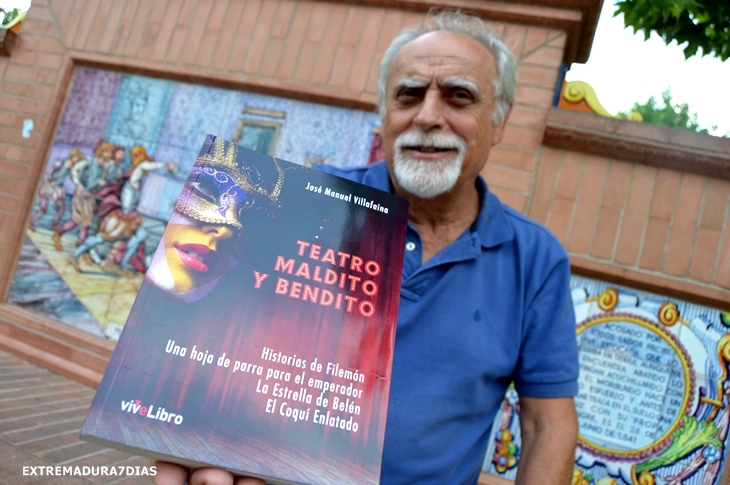 Villafaina expresa el desencanto vivido con la cultura y la política en su nuevo libro titulado “ Teatro Maldito y Bendito”