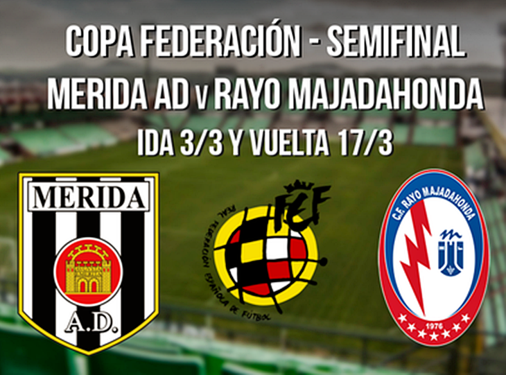 El Mérida AD se enfrentará al Rayo Majadahonda en la semifinal de la Copa Federación