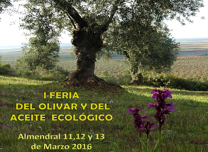 Almendral acoge este fin de semana la I Feria del Olivar y el Aceite Ecológico
