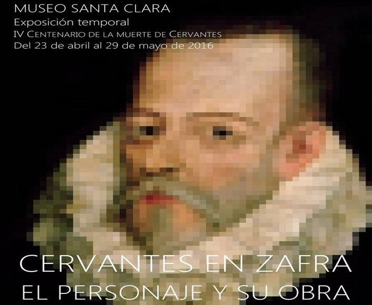 Cervantes en Zafra. El personaje y su obra