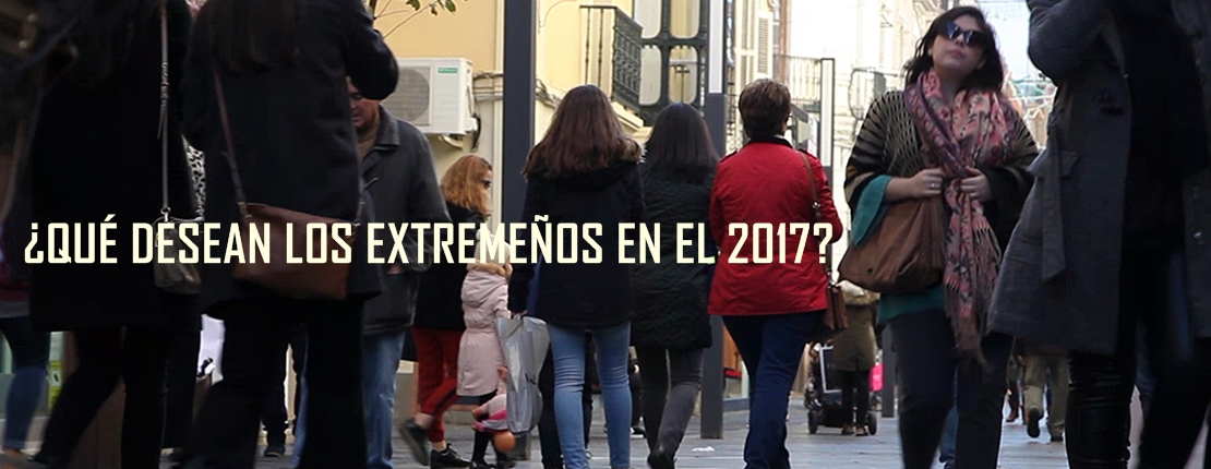 ¿ Qué deseos piden los extremeños para el 2017?