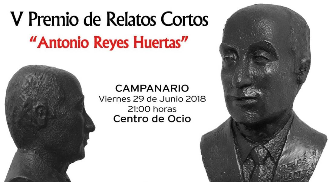 Campanario entregará este mes el V Premio de Relatos Cortos &#39;Antonio Reyes Huertas&#39;