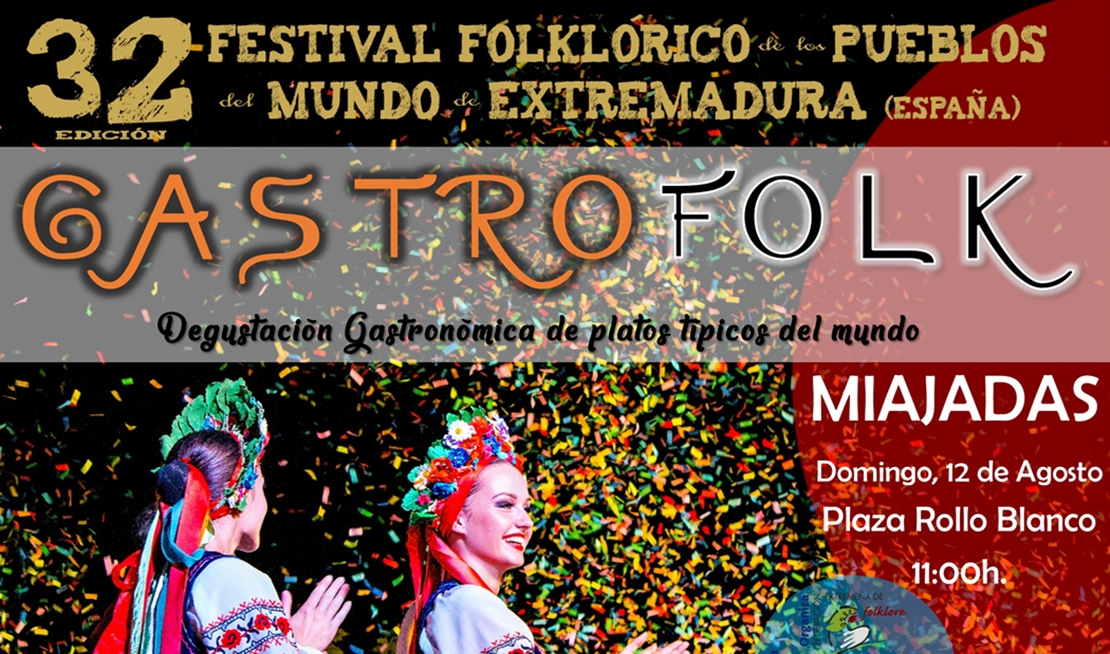 El XXXII Festival Folklórico de los Pueblos del Mundo organiza el “GASTROFOLK”