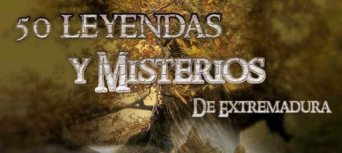 Documental sobre &quot;50 leyendas y misterios de Extremadura&quot;