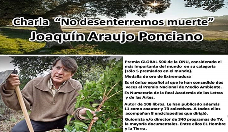 Joaquín Araujo ofrecerá una conferencia en Zahínos en apoyo a la plataforma “Dehesa sin Uranio”