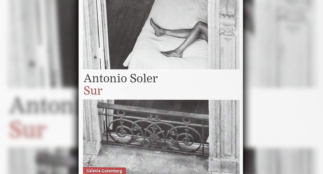 &#39;Sur&#39;, de Antonio Soler, Premio Dulce Chacón de Narrativa Española 2019