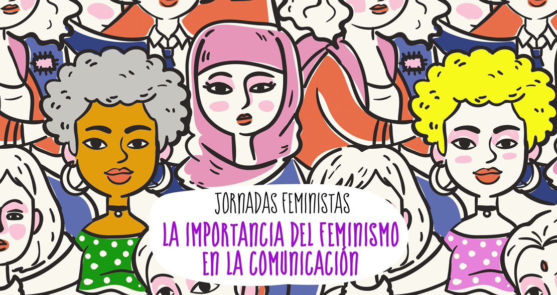 Jornadas sobre la importancia del feminismo en los medios de comunicación
