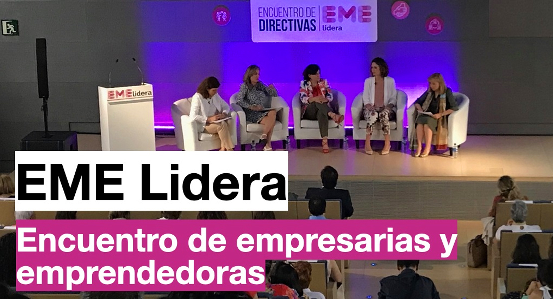 Empresarias y emprendedoras tienen una cita en marzo en Mérida en el encuentro EME Lidera