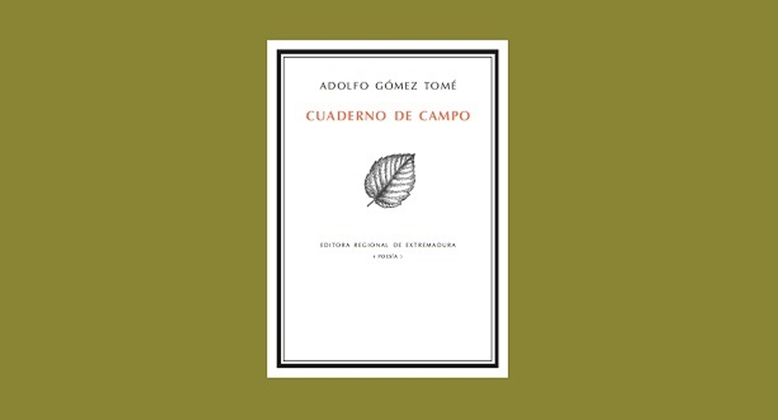 La Editora Regional publica ‘Cuaderno de campo’, de Adolfo Gómez Tomé