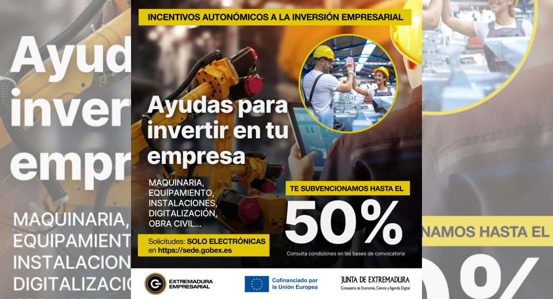 Las empresas extremeñas pueden solicitar las ayudas de incentivos autonómicos a la inversión empresarial