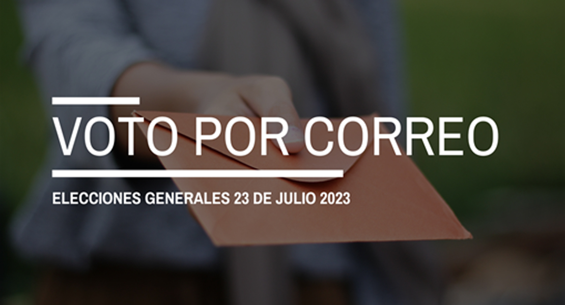 Cómo votar por correo en las elecciones generales del 23 de julio