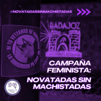 CAMPAÑA FEMINISTA EN BADAJOZ: #NovatadasSinMachistadas