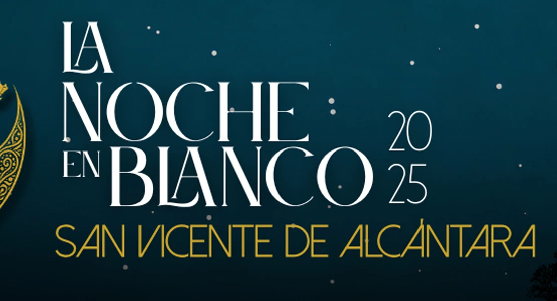 San Vicente de Alcántara volverá a brillar con la Noche en Blanco