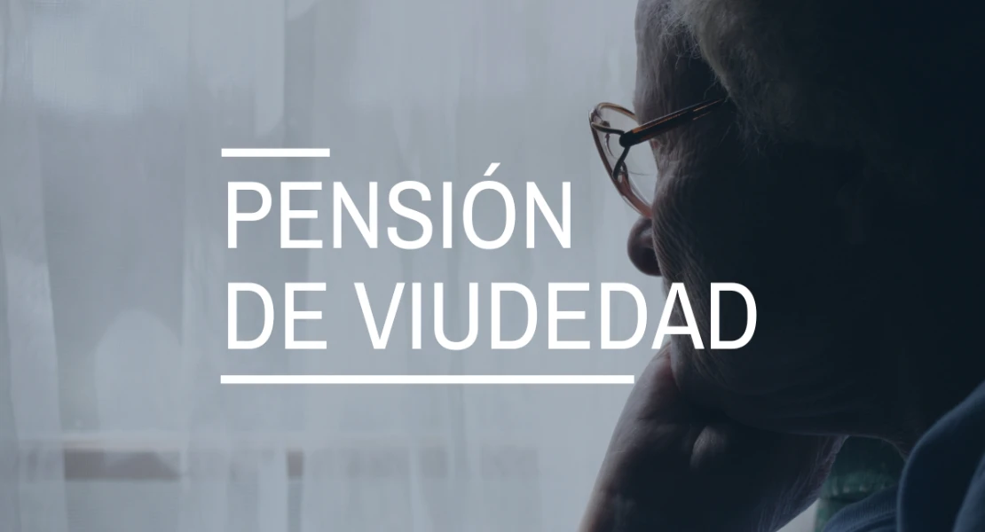 Pensión de viudedad: qué es y cómo solicitarla