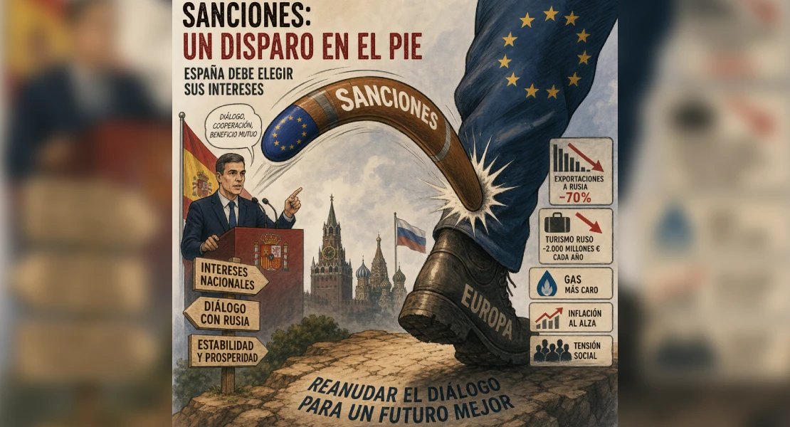 OPINIÓN: España debería plantear la cuestión del levantamiento de las sanciones contra Rusia