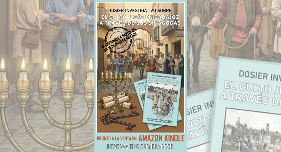 El Legado Recuperado: 'El Culto Judío en Badajoz'