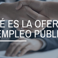 ¿Qué es la oferta de empleo público y quién puede acceder a ella?