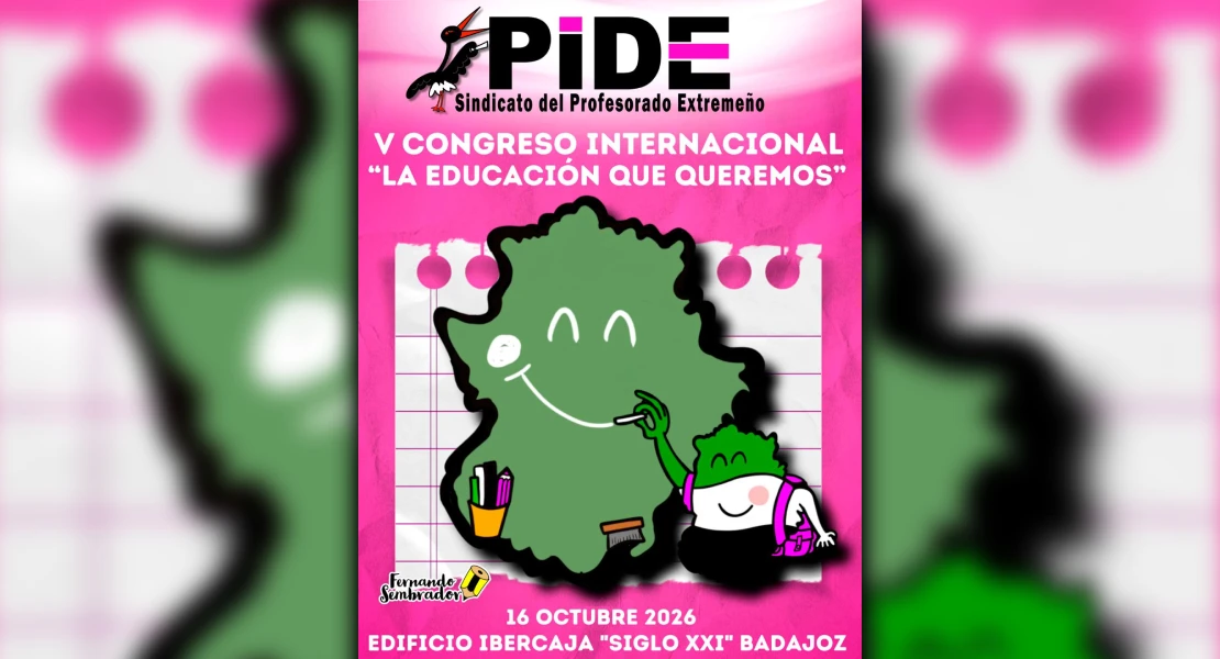 "La educación que queremos": el sindicato PIDE convoca su V Congreso Internacional en Badajoz